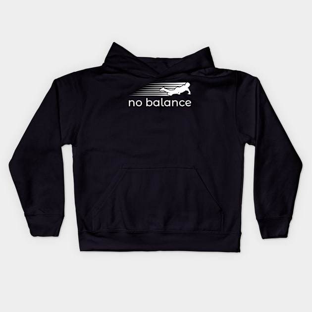 No Balance Funny Parody Kids Hoodie by Mas To